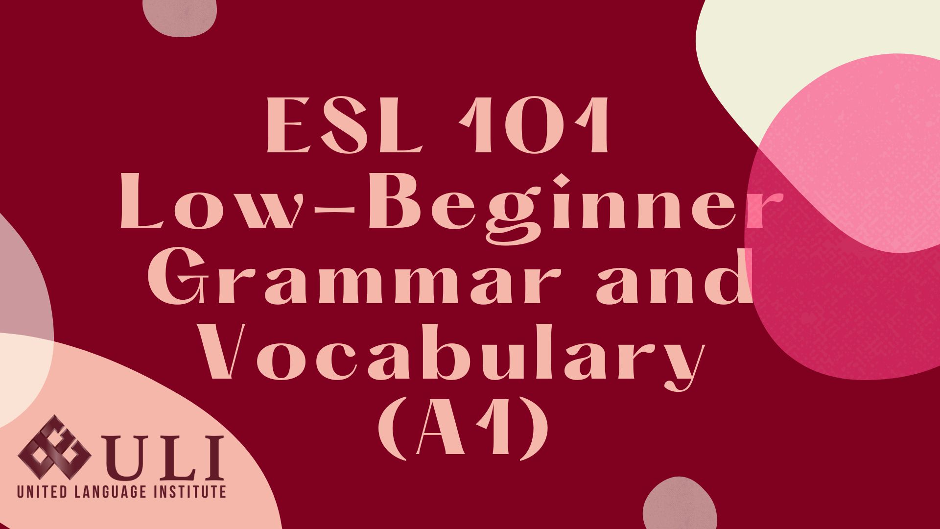 ESL 101 - Low-Beginner Grammar and Vocabulary